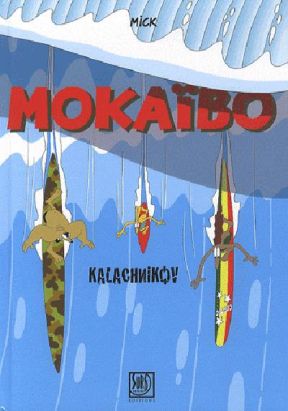 mokaïbo tome 1 - Kalachnikov