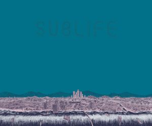 Sublife tome 1
