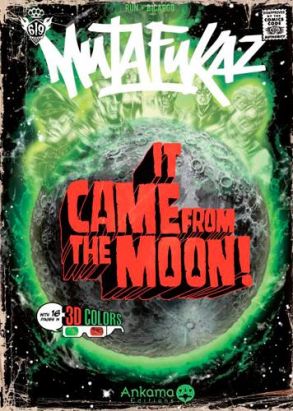 Mutafukaz tome 0 - It came from the moon !