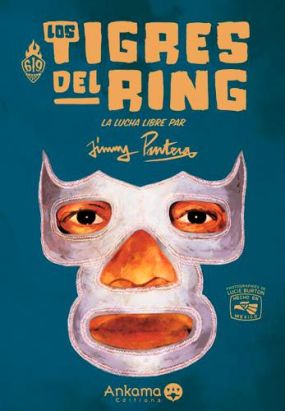 los tigres del ring ; la lucha libre