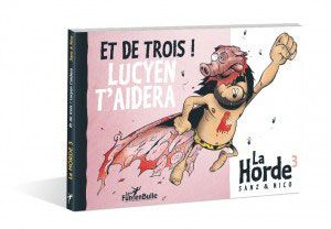 la horde tome 3 - et de trois ! lucyen t'aidera