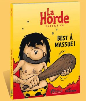 la horde best of ; best à massue!