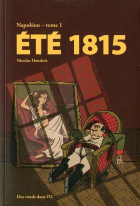 Napoléon tome 1 - été 1815