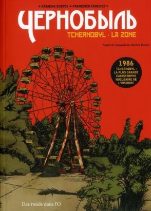 Tchernobyl ; la zone