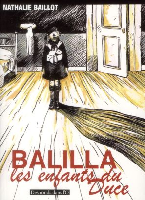 Balilla ; les enfants du duce Balilla ; les enfants du duce