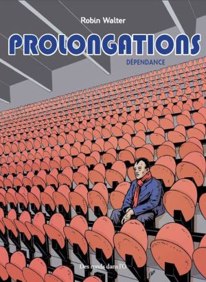 Prolongations - Dépendance