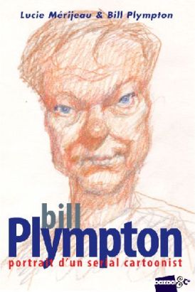 Bill Plympton ; portrait dun serial cartoonist