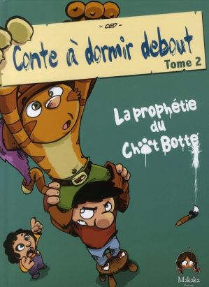 conte à dormir debout tome 2 - la prophétie du chat botté