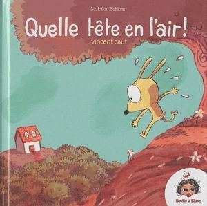 quelle tête en l'air !