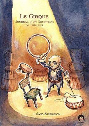 le cirque ; journal d'un dompteur de chaises