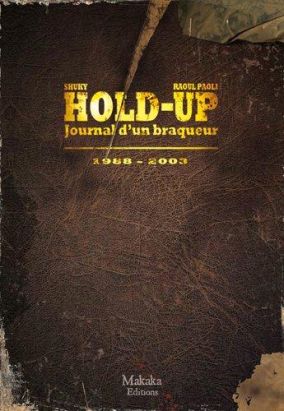 Hold-up - journal d'un braqueur tome 2