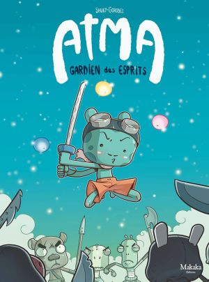 Atma, gardien des esprits tome 1