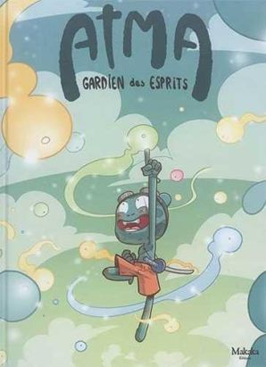 Atma, gardien des esprits tome 2
