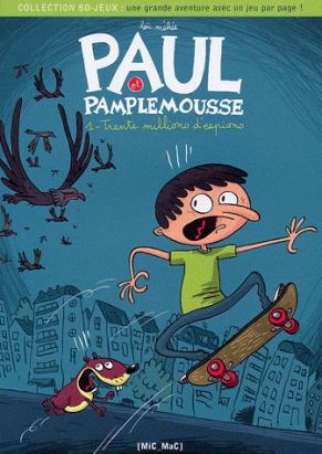 paul et pamplemousse tome 1 - trente millions d'espions