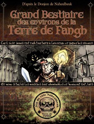 Le donjon de Naheulbeuk - Grand bestiaire des environs de la terre de Fangh (Deluxe)