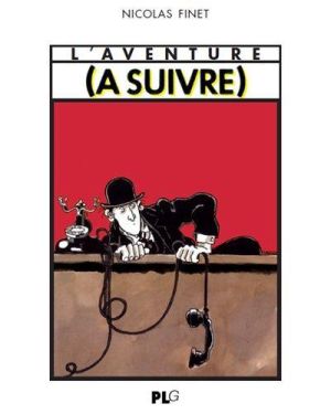 L'aventure (à suivre) 1978-1997