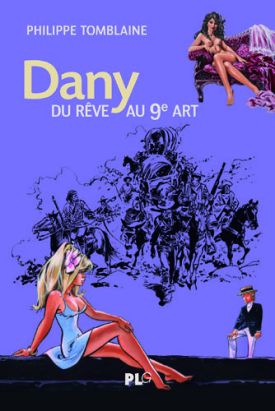Dany, du rêve au 9e art Dany, du rêve au 9e art