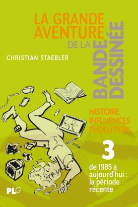 La grande aventure de la BD tome 3 La grande aventure de la BD tome 3