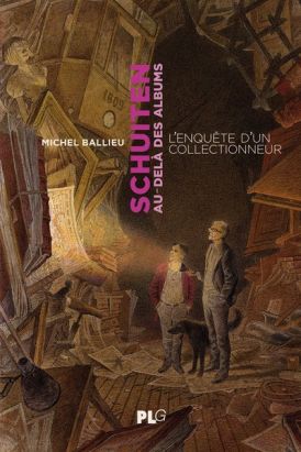 Schuiten au-delà des albums - Une enquête d'un collectionneur