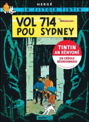 tintin en créole réunionais - in zistoire tintin tome 22 - vol 714 pou sydney