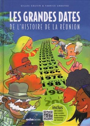 Les grandes dates de l'histoire de la Réunion Les grandes dates de l'histoire de la Réunion