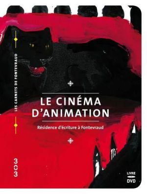 le cinéma d'animation ; résidence d'écriture à Fontevraud