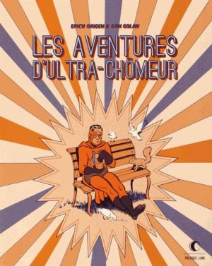 les aventures d'Ultra Chômeur
