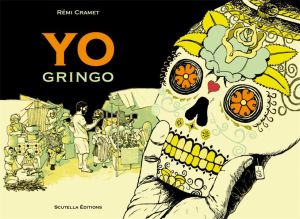 yo gringo