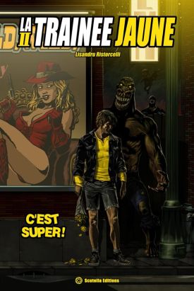 La trainée jaune tome 2 La trainée jaune tome 2