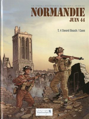 normandie juin 44 tome 4 - Sword Beach - Caen