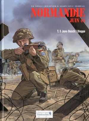 Normandie, juin 44 tome 5 - Juno Beach / Dieppe