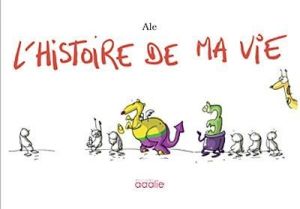 l'histoire de ma vie