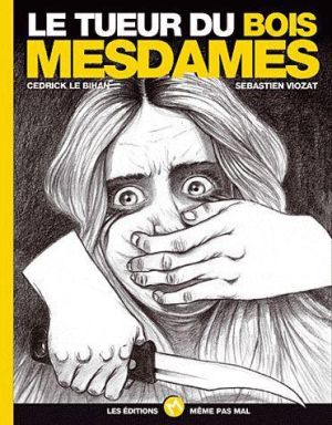 le tueur du bois Mesdames