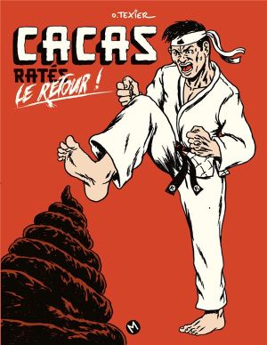 Cacas ratés, le retour !