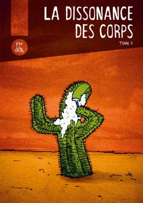 La dissonance des corps tome 1