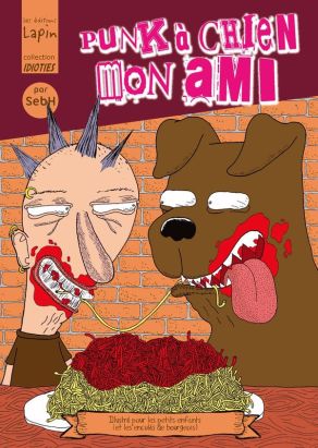 Punks à chiens mon ami Punks à chiens mon ami