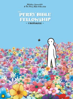 The perry bible fellowship - intégrale