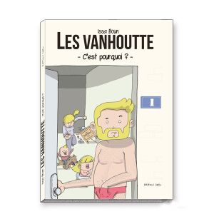 les Vanhoutte Tome 1