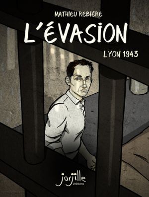L'évasion - Lyon 1943