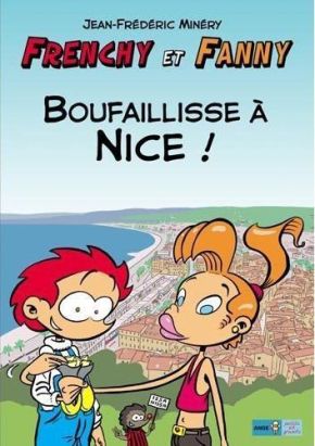 frenchy et fanny tome 2 - boufaillisse a nice (2e edition.)