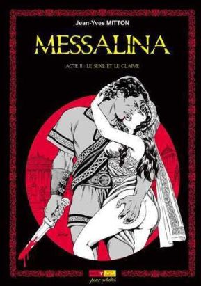 Messalina tome 2 - le sexe et le glaive