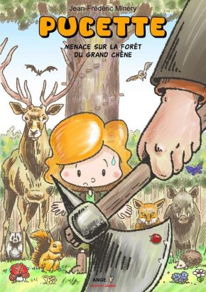 Pucette - Menace sur la forêt du grand chêne