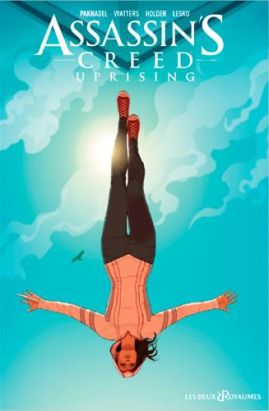 Assassin's Creed - Uprising tome 1