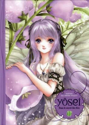 Yôsei, dans le secret des fées Yôsei, dans le secret des fées
