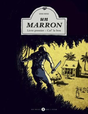 un marron tome 1 un marron tome 1