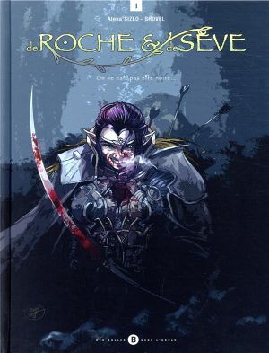De roche et de sève tome 1