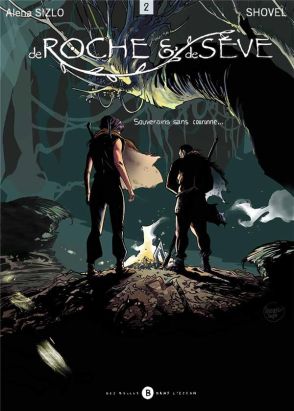 De roche et de sève tome 2