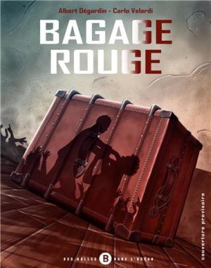 Bagage rouge tome 1