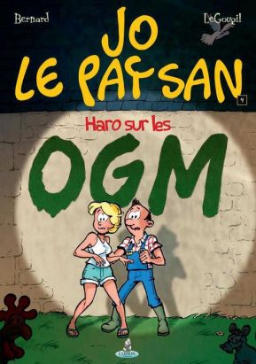 Jo le paysan tome 4 - haro sur les OGM