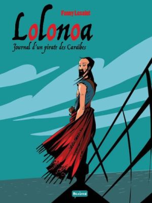 Lolonoa tome 1 - Journal d'un pirate des Caraïbes
